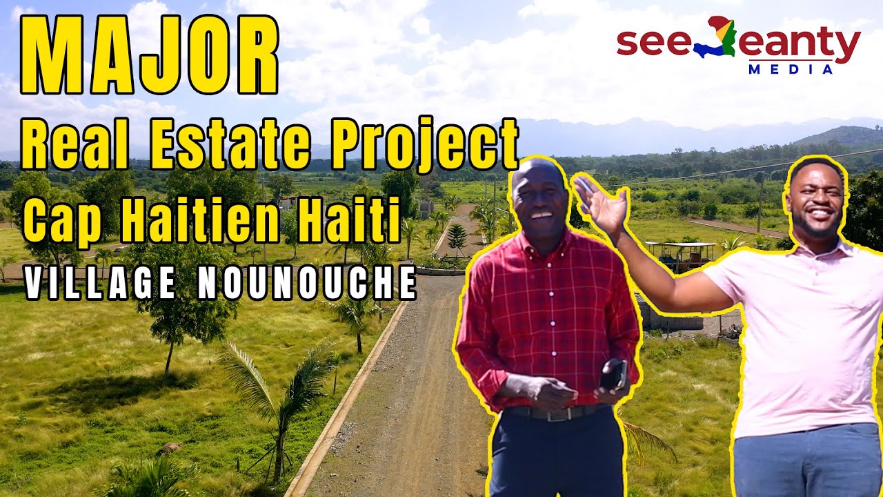 Multi Million Dollar Real Estate Development Project in Cap-Haitien, Haiti