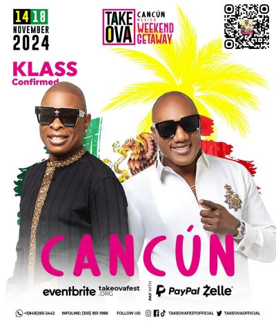 TAKE OVA CANCUN 2024 WEEKEND GETAWAY